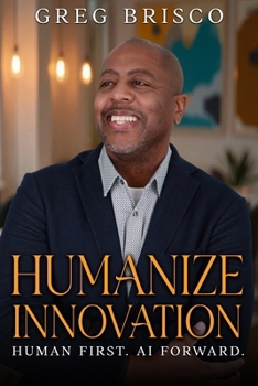 Paperback Humanize Innovation: Human First. AI Forward. Book