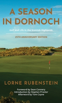 Hardcover A Season in Dornoch: 25th Anniversary Edition Book