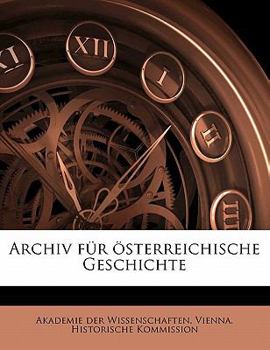Paperback Archiv Fur Osterreichische Geschichte [German] Book