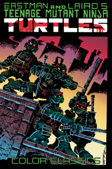 Teenage Mutant Ninja Turtles Color Classics, Vol. 1 - Book #1 of the Teenage Mutant Ninja Turtles Color Classics