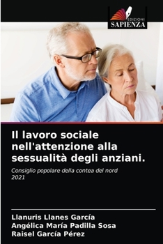 Il lavoro sociale nell'attenzione alla sessualità degli anziani.