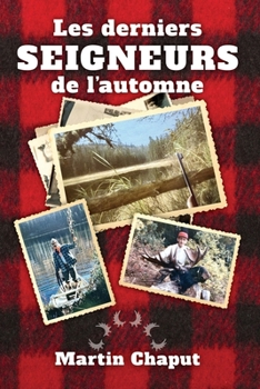 Paperback Les derniers seigneurs de l'automne [French] Book