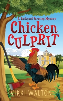 Paperback Chicken Culprit: A Backyard Farming Mystery Book
