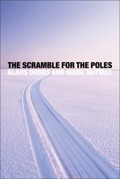Hardcover The Scramble for the Poles: The Geopolitics of the Arctic and Antarctic Book