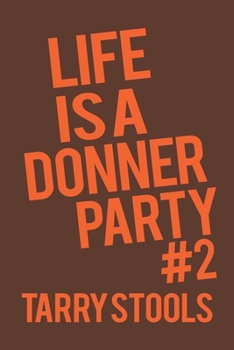 Paperback Life Is a Donner Party #2 Book