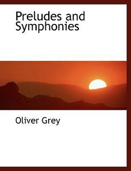 Paperback Preludes and Symphonies [Large Print] Book