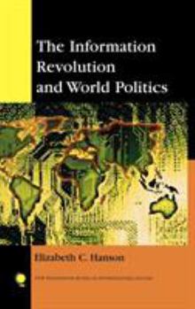 Hardcover The Information Revolution and World Politics Book