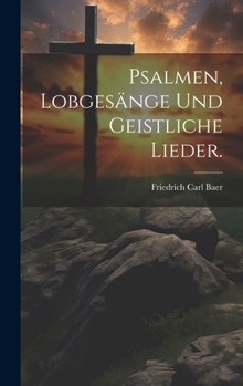 Hardcover Psalmen, Lobgesänge und geistliche Lieder. [German] Book