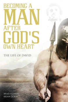 Paperback A Man After God's Own Heart: The Life of David Book