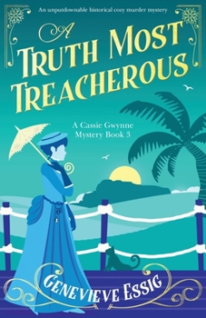 Paperback A Truth Most Treacherous: An unputdownable historical cozy murder mystery Book