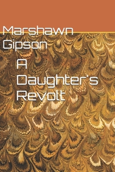 Paperback A Daughter's Revolt Book
