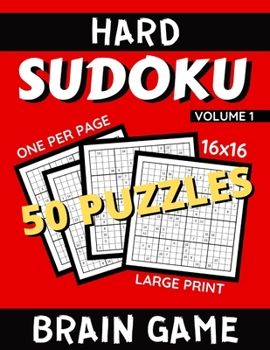 Paperback Hard Sudoku Puzzles 16 x16 Brain Game Large Print Volume 1: Challenging Sudoku Puzzle Book Logic Game to Improve Memory and Brain Function For Seniors [Large Print] Book