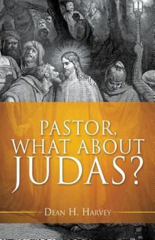 Paperback Pastor, What About Judas? Book