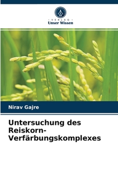 Paperback Untersuchung des Reiskorn-Verfärbungskomplexes [German] Book