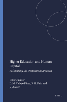 Paperback Higher Education and Human Capital: Re/Thinking the Doctorate in America Book