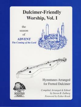 Paperback Dulcimer-Friendly Worship, Vol I: the season of Advent Book