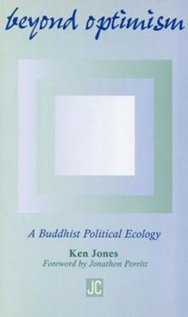 Paperback Beyond Optimism: A Buddhist Political Ecology Book