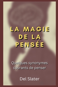 La magie de la pens?e