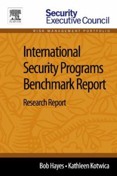 International Security Programs Benchmark Report: Research Report