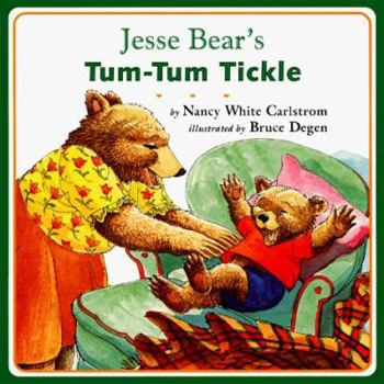 Jesse Bear's Tum-Tum Tickle (Jesse Bear) - Book  of the Jesse Bear