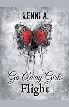 Paperback Go Away Girls: Flight Book