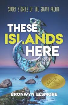 Paperback These Islands Here: Short Stories of the South Pacific Book