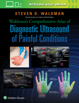 Hardcover Waldman's Comprehensive Atlas of Diagnostic Ultrasound of Painful Conditions Book