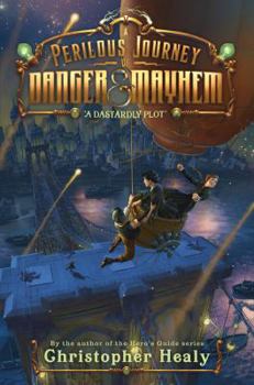 Hardcover A Perilous Journey of Danger and Mayhem: A Dastardly Plot Book