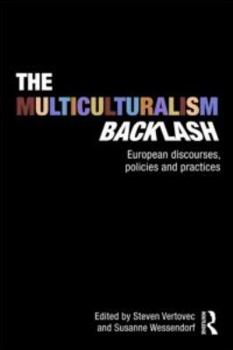 Paperback The Multiculturalism Backlash: European Discourses, Policies and Practices Book