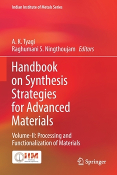 Paperback Handbook on Synthesis Strategies for Advanced Materials: Volume-II: Processing and Functionalization of Materials Book