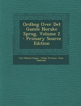 Paperback Ordbog Over Det Gamle Norske Sprog, Volume 2 [Norwegian] Book