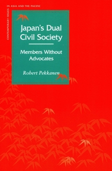 Paperback Japanas Dual Civil Society: Members Without Advocates Book