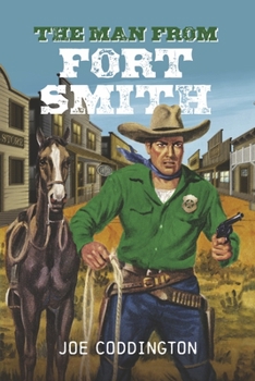 Paperback The Man from Fort Smith: Volume 1 Book