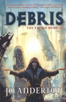 Debris - Book #1 of the Veiled Worlds