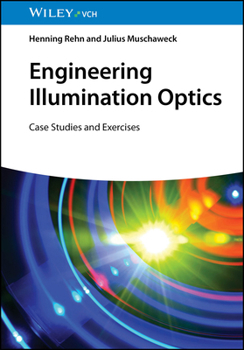 Paperback Engineering Illumination Optics: Case Studies and Exercises Book