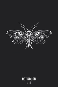 Notizbuch Liniert: Insekt Illustration Motte • Notizheft liniert | 120 Seiten (DIN A5 / 15x22cm) Soft Cover | Lustiges und handliches Notizbuch | ... Schreibheft, Tagebuch (German Edition)