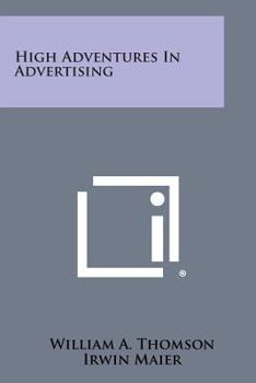 Paperback High Adventures in Advertising Book