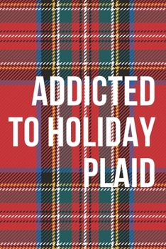 Paperback Addicted to Holiday Plaid Notebook Journal Book