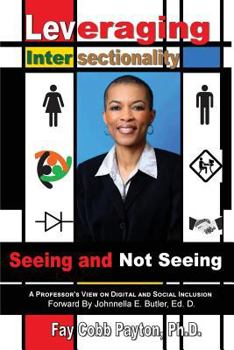 Paperback Leveraging Intersectionality: Seeing and Not Seeing Book