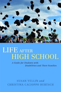 Paperback Life After High School: A Guide for Students with Disabilities and Their Families Book