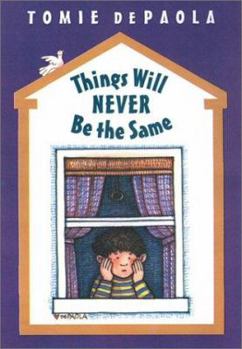Hardcover Things Will Never Be the Same: A 26 Fairmount Avenue Book