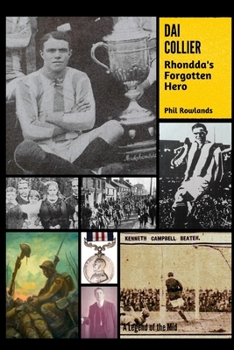 Paperback Dai Collier: Rhondda's Forgotten Hero Book