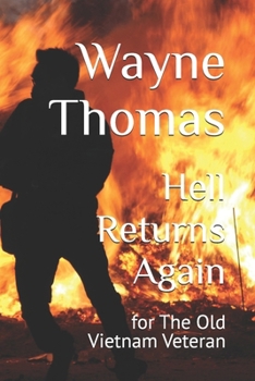 Paperback Hell Returns Again: for The Old Vietnam Veteran Book