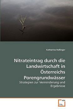 Paperback Nitrateintrag durch die Landwirtschaft in Österreichs Porengrundwässer [German] Book