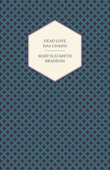 Paperback Dead Love Has Chains Book