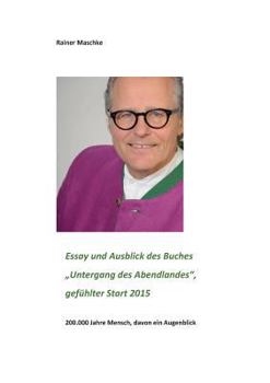 Paperback Essay und Ausblick des Buches "Untergang des Abendlandes": gefühlt ab 2015 [German] Book