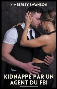 Kidnappé par un agent du FBI