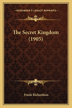 Paperback The Secret Kingdom (1905) Book