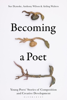 Hardcover Becoming a Poet: Young Poets' Stories of Composition and Creative Development Book