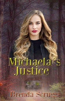 Paperback Michaela's Justice Book